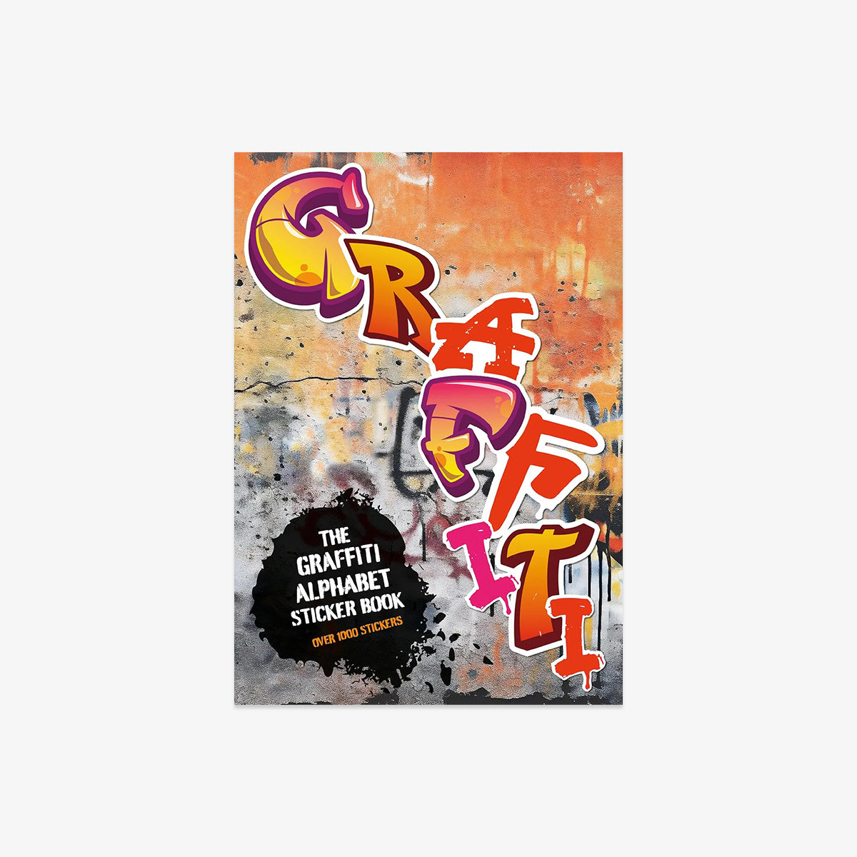 THE GRAFFITI ALPHABET STICKER BOOK